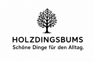 Holzdingsbums – Schöne Dinge für den Alltag.
